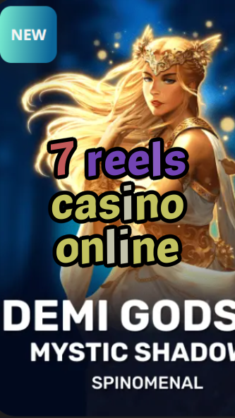 7 reels casino online-trdjkmsxjksdss.com