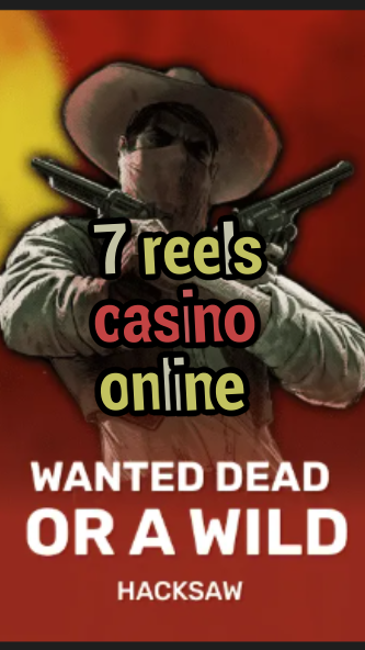 7 reels casino online-trdjkmsxjksdss.com